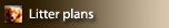 Litter plans
